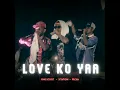 LOVE KO YAA (feat. X'TATION, Pecha)