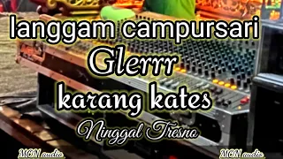 Download Langgam Campursari Jawa glerrr karang kates Ninggal tresno MP3