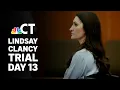 LIVE Lindsay Clancy Trial Day 13 Testimony continues