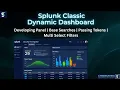 Splunk Dashboard - Part 1 Developing Splunk Classic Dashboard Dropdown Panels and Base Searches