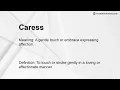 Caress Meaning