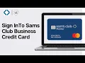 How To Sign In To Sams Club Business Credit Card 2024 Sam s Club Business Credit Card Login
