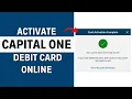 How to Activate Your Capital One Debit Card Online Step-by-Step Guide