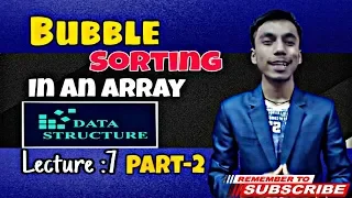 Bubble Sort Part-2 Operation on Array Lecture -7 Array in Data Structure Yogesh Bisht