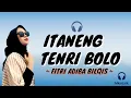 Download Lagu Itaneng Tenri Bolo - Fitri Adiba Bilqis (Lirik Lagu Bugis)