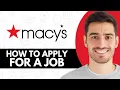 How To Apply For A Job At Macy s - Step by Step