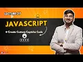 How to create custom captcha by using JavaScript create captcha code by using Javascript 27