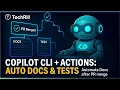 GitHub Copilot CLI Actions Auto Documentation Unit Tests After PR Merge