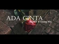 Download Lagu OPHELIA|SAREY FT YOUNG WELL - ADA CINTA(OFFICIAL LYRIC VIDEO)