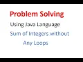 Sum of Integers Using Formula in Java No Loops VS Code Tutorial