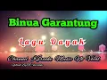 Download Lagu Binua Garantung ~ lagu Dayak Borneo ~ karaoke music no vocal