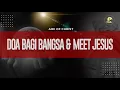 (LIVE) Doa Bagi Bangsa \u0026 Meet Jesus - 15 November 2025