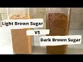 Dark Brown Sugar vs Light Brown Sugar
