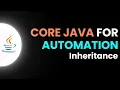 Core Java for Automation - Inheritance Part 13 JS Testing Academy