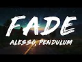 Alesso, Pendulum - FADE (Lyrics)