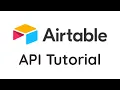 Airtable API Tutorial For Beginners