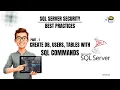 Part 1 - SQL Server Security Best Practices Hands-On with Users Logins