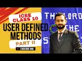 User-Defined Methods in Java Passing Parameters Benefits ICSE Class 10 Class 02