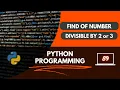 Python Program to find the integers from 1 to 100 which is divisible by 2 or 3