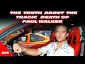 Truth About The Death of Paul Walker Roger Rodas