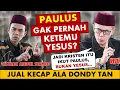 Lagu 🔴 Paulus gak pernah ketemu Yesus, kalau Muhammad pernah ketemu Jibril? Dondy Tan Ustad Abdul Somad