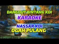 Download Lagu OGAH PULANG || NASSAR KDI || KARAOKE || @sonykaraokeofficial