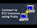 How to Connect to your EC2 Instance from Windows using Putty For Windows Users Only