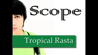 Download SCOPE - Tropical rasta MP3