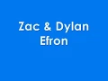 Zac and Dylan Efron "Ladies Choice"