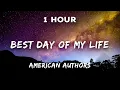 Download Lagu [1 Hour] American Authors - Best Day Of My Life | 1 Hour Loop