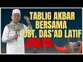 Een betekenisvolle preek! Ustadz Das'ad Latif bij het Tablig Akbar-evenement. HEEL ONTROEREND EN ...
