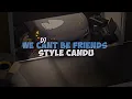 Download Lagu DJ WE CANT BE FRIENDS BY DJ DANVATA STYLE CANDU MENGKANE =YANG BARU KELUAR