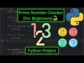 Python Prime Number Checker Project For Beginners