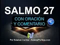 Download Lagu SALMO 27 Con PODEROSA ORACIÓN y EXPLICACIÓN Biblia Hablada, en Audio Narrada en Voz Humana con Letra