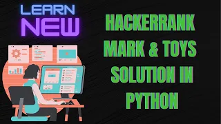 Mark toys Solution in python Hackerrank Interview preparation Kit Sorting