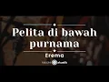 Download Lagu Pelita Di Bawah Purnama – Erema (KARAOKE AKUSTIK)