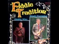 Fiddle Tradition [1975] - Chubby Wise And Howdy Forrester