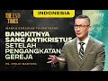 Download Lagu Indonesia | Bangkitnya Sang Antikristus Setelah Pengangkatan Gereja - Ps. Philip Mantofa (GMS)