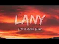 LANY - Thick And Thin (Lyrics)