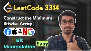Construct the Minimum Bitwise Array I LeetCode 3314 Bit Manipulation