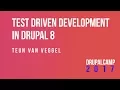 Test driven development in Drupal 8 - Teun Van Veggel nuezweb