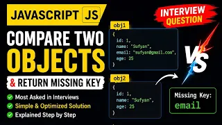 JavaScript Interview Question Compare Two Objects Find Missing Keys JS Coding Interview