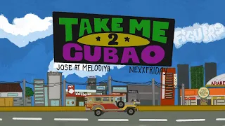 Jose At Melodiya TAKE ME TO CUBAO Feat NEXXFRIDAY LYRIC VISUALIZER 