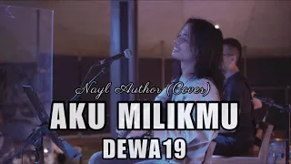 dewa 19 aku milikmu live cover 