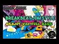 Download Lagu BREAKBEAT JDM STYLE || GENJOT V28 REMIX FULL BASS