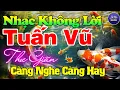 Download Lagu Đỉnh Cao LK Tuấn Vũ Không Lời Thư Giãn NĂNG LƯỢNG NGÀY MỚI Nhạc Hay Dễ Ngủ -Hòa Tấu Guitar Hải Ngoại