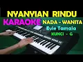 Download Lagu NYANYIAN RINDU - Evie Tamala | KARAOKE WANITA