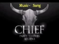 Chief [Party Thieves ft Atliens]
