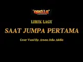 Download Lagu LIRIK LAGU - SAAT JUMPA PERTAMA - ARNETA JULIA ADELLA - OM ADELLA
