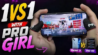 π₯ 1VS1 With a PRO GIRL π± | iPhone 13 vs iPad M5 | PUBG MOBILE